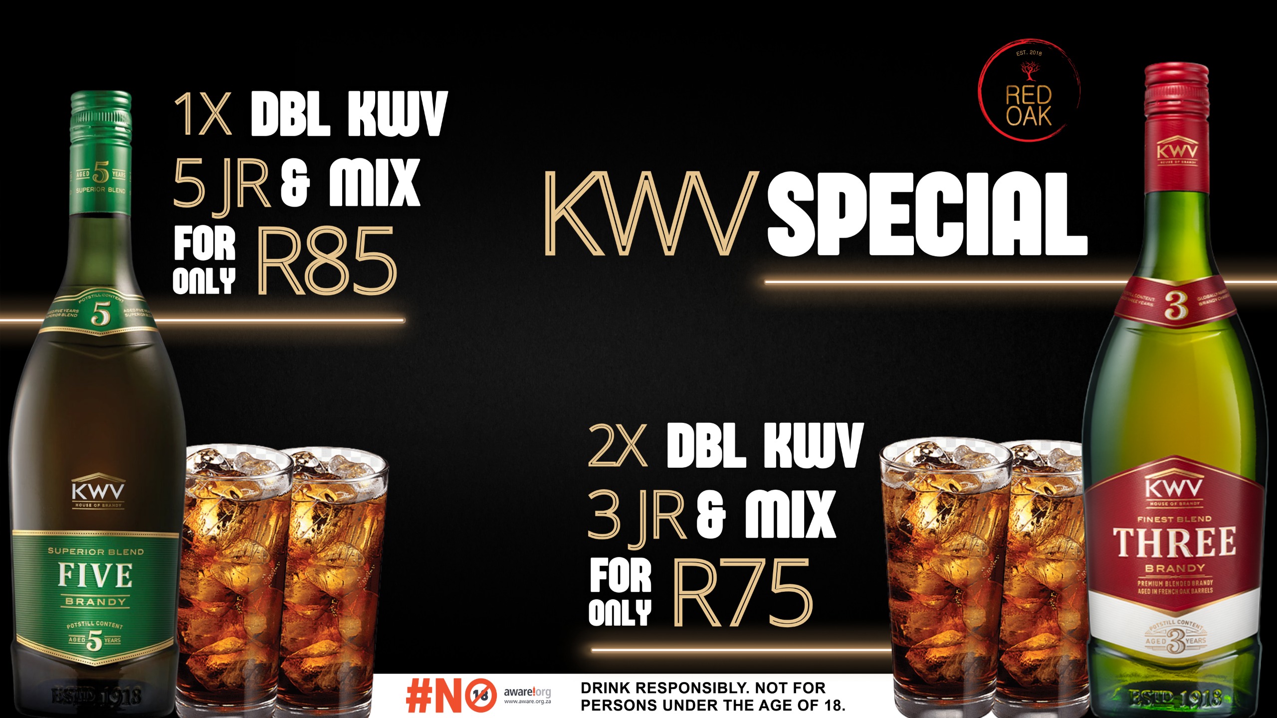 Red Oak KWV Special — one double KWV 5 year and mix R85, two double KWV 3 year and mix R75.