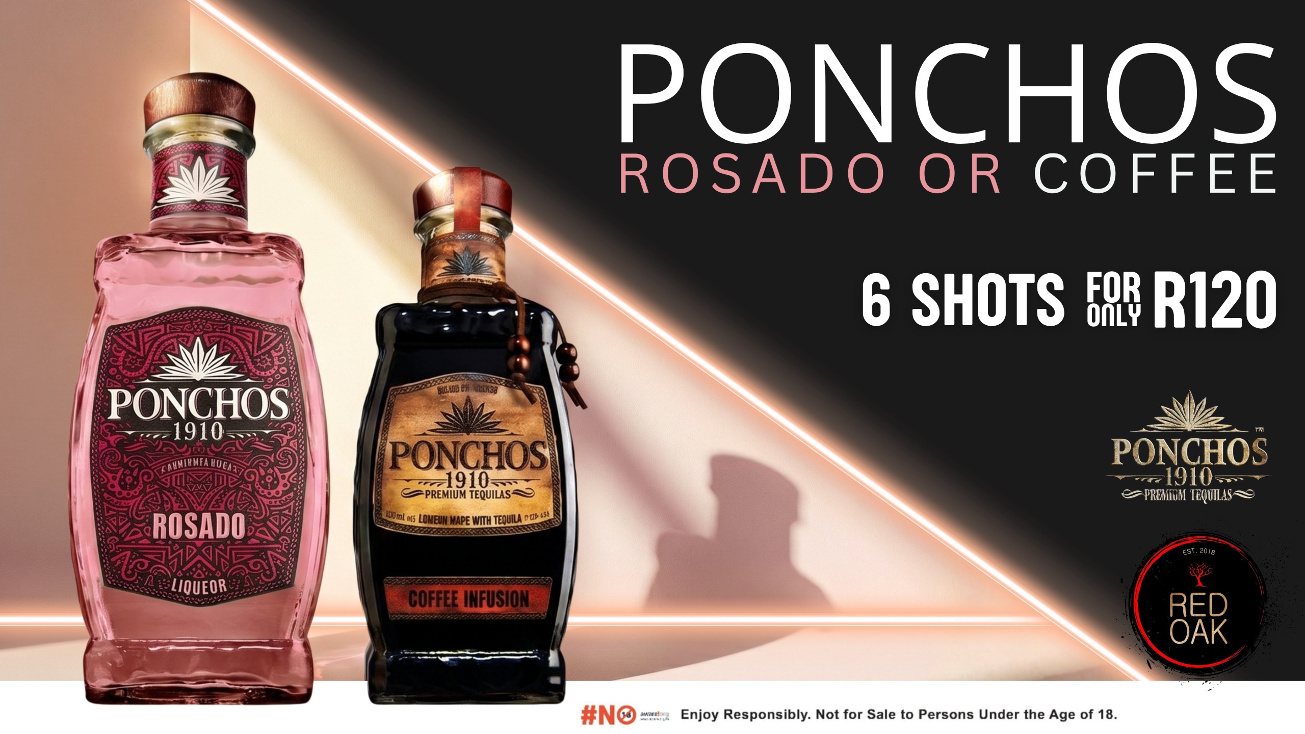 Red Oak Ponchos Special — six shots of Ponchos 1910 Rosado Liqueur or Coffee Infusion for R120.